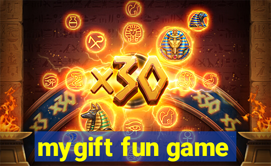 mygift fun game